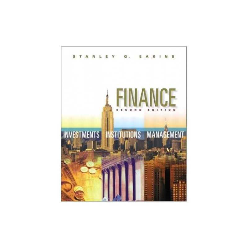 Finance: Investments, Institutions,..., Eakins, Stanley