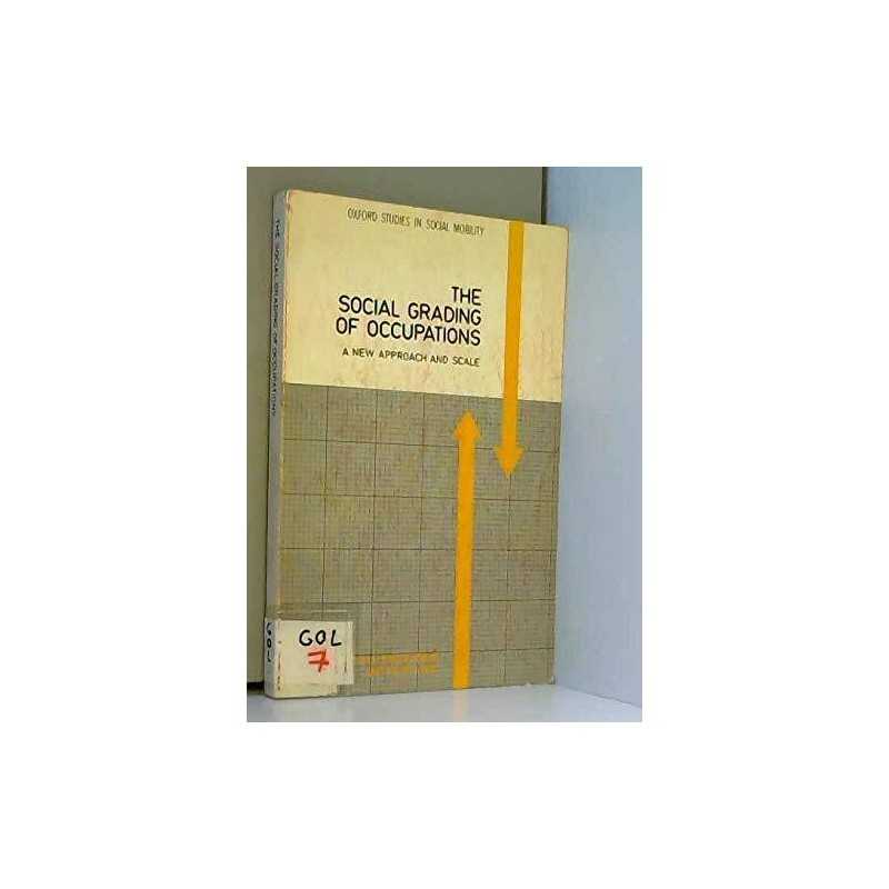 The Social Grading of Occupations: A Ne..., Hope, Keith