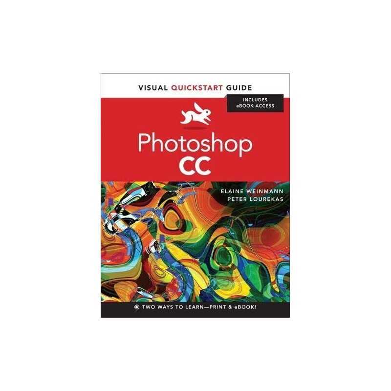 Photoshop CC: Visual QuickStart Guide by Lourekas, Peter Book  Fast