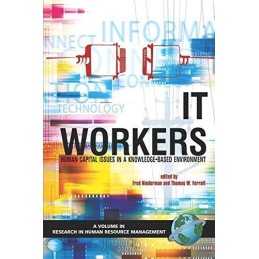 IT Workers Human Capital Issues in a Knowledge Based...