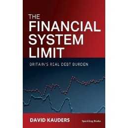 The Financial System Limit: The worl..., Kauders, David