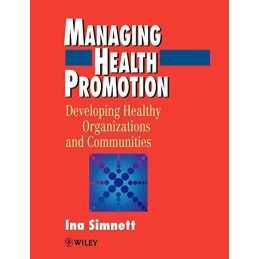 Management Health Promotion: Developin..., Simnett, Ina