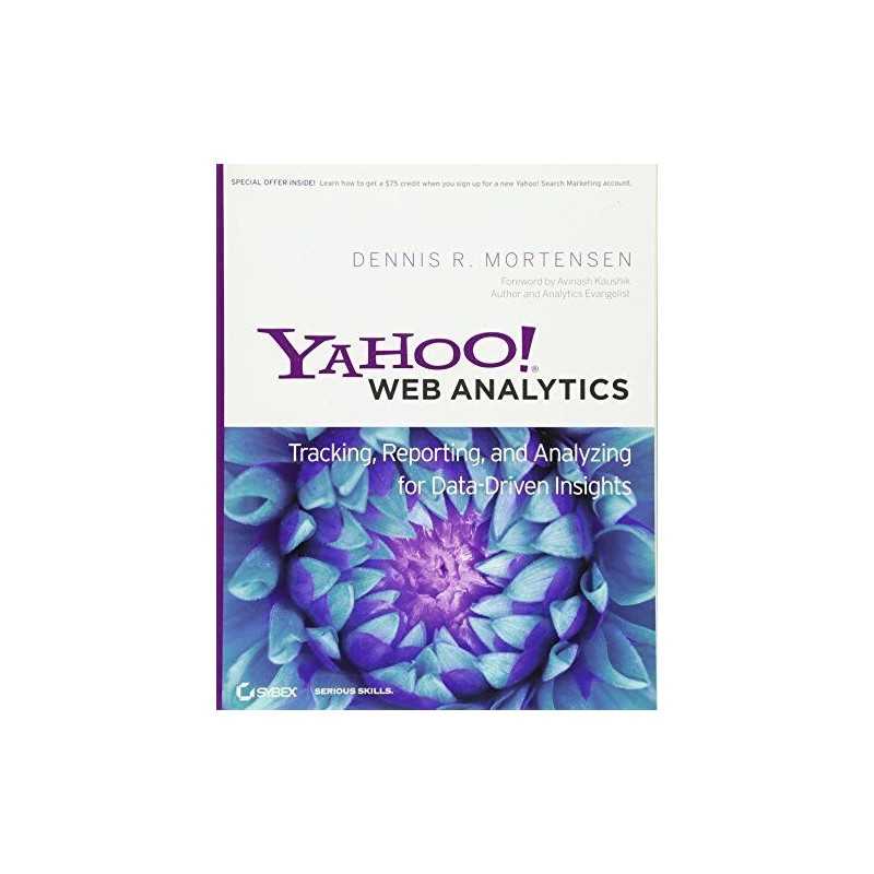 Yahoo! Web Analytics: Tracking, Rep..., Mortensen, Denn