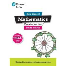 Pearson REVISE Key Stage 3 Mathematics Study Guide - Prepar... by Bolger, Sharon