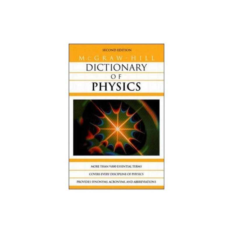 Dictionary of Physics by McGraw-Hill Paperback Book