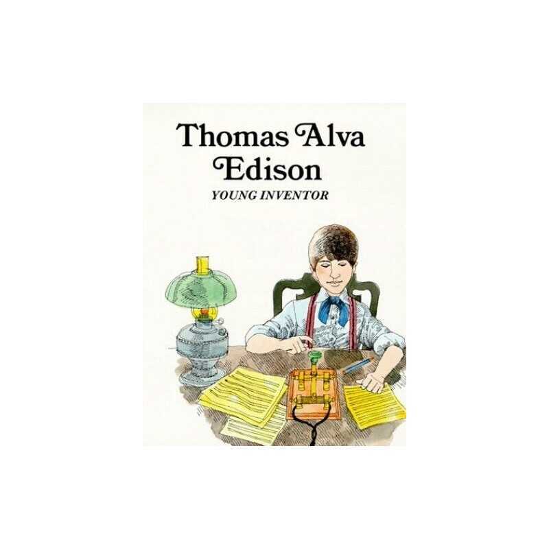 Thomas Alva Edison: Young Inventor, Sabin, Louis