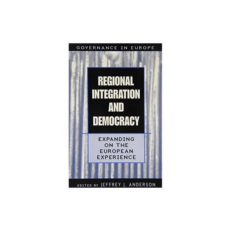 Regional Integration and Democracy: Expanding on the...