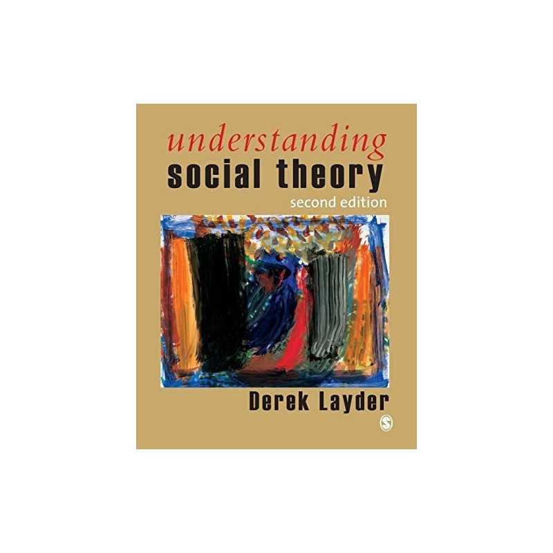 Understanding Social Theory, Second E..., Layder, Derek