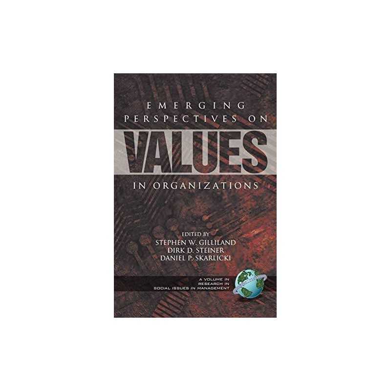 Emerging Perspectives on Values in Organizations (Re...