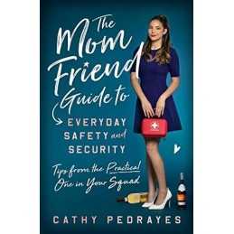 The Mom Friend Guide to Everyday Sa..., Pedrayes, Cathy