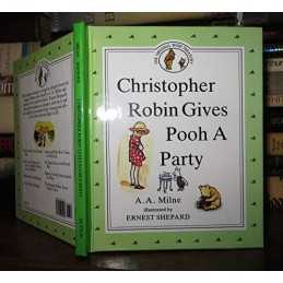 Christopher Robin Gives Pooh a Party, A A Milne
