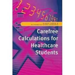 Carefree Calculations for Healthcar..., Atere-Roberts,