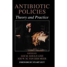 Antibiotic Policies: Theory and Practice