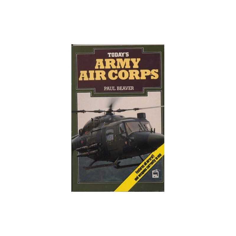 Todays Army Air Corps by Beaver, Paul Paperback Book