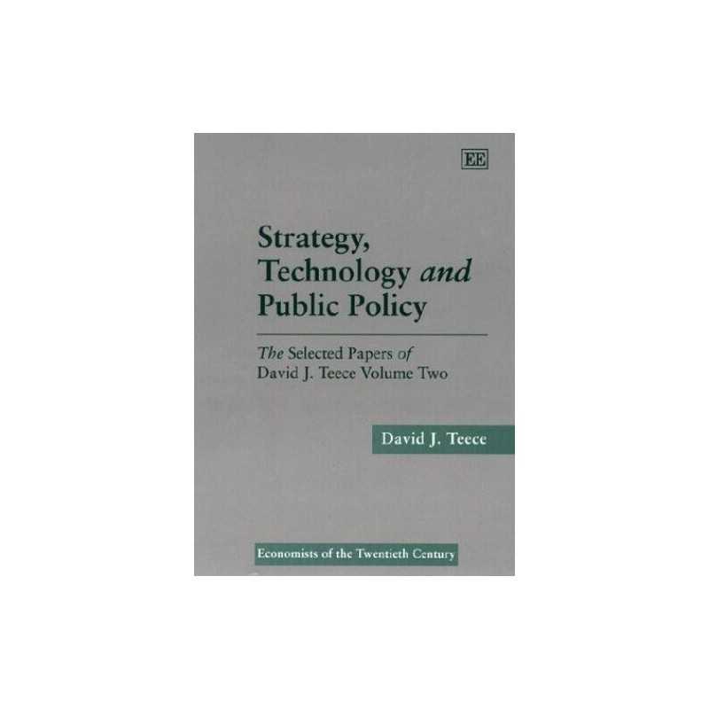 Strategy, Technology and Public Pol..., Teece, David J.
