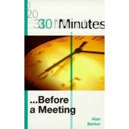 30 Minutes Before a Meeting (30 Minute..., Barker, Alan