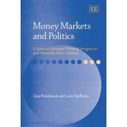 Money Markets and Politics: A Study ..., Oxelheim, Lars