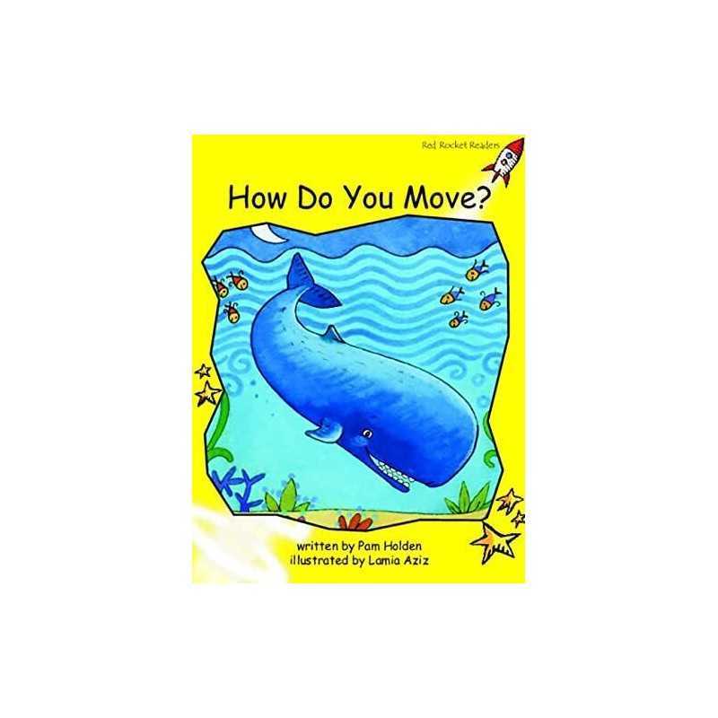 How Do You Move? (Early Level 2 Fiction..., Holden, Pam