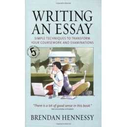 Writing an Essay: Simple Techniques to Transfor... by Brendan Hennessy Paperback