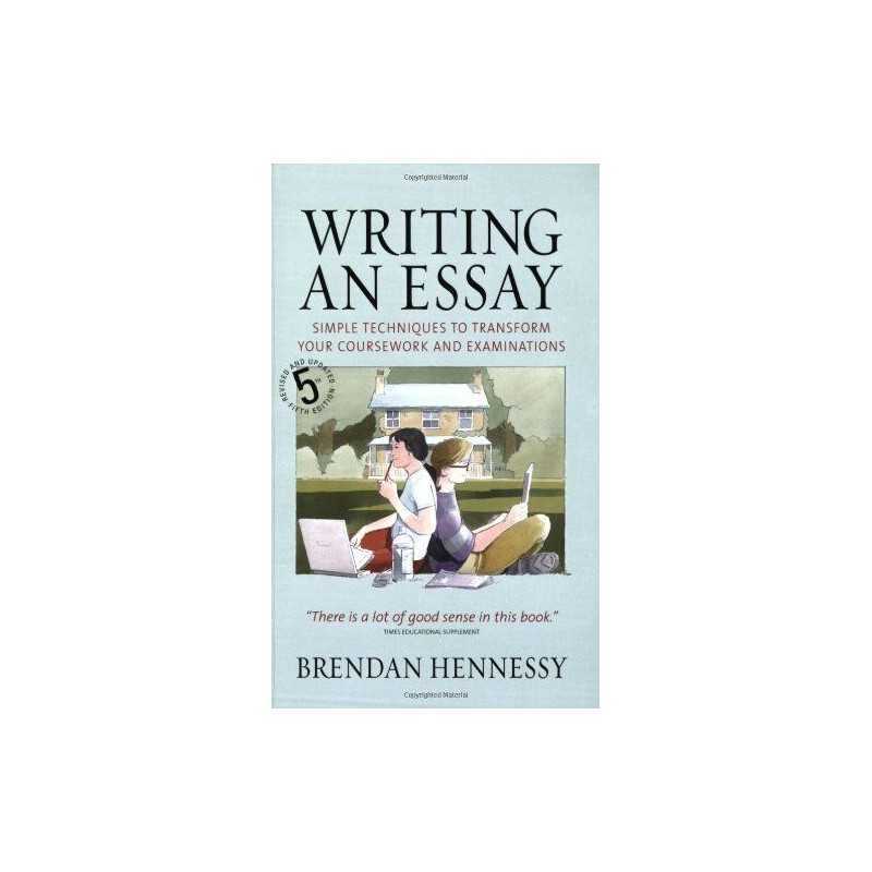 Writing an Essay: Simple Techniques to Transfor... by Brendan Hennessy Paperback