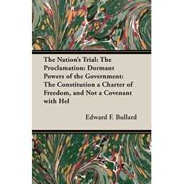 The Nations Trial: The Proclamatio..., Bullard, Edward