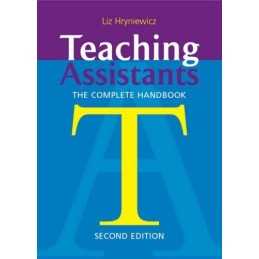 Teaching Assistants: The Complete Handbook by Liz Hryniewicz Paperback Book The