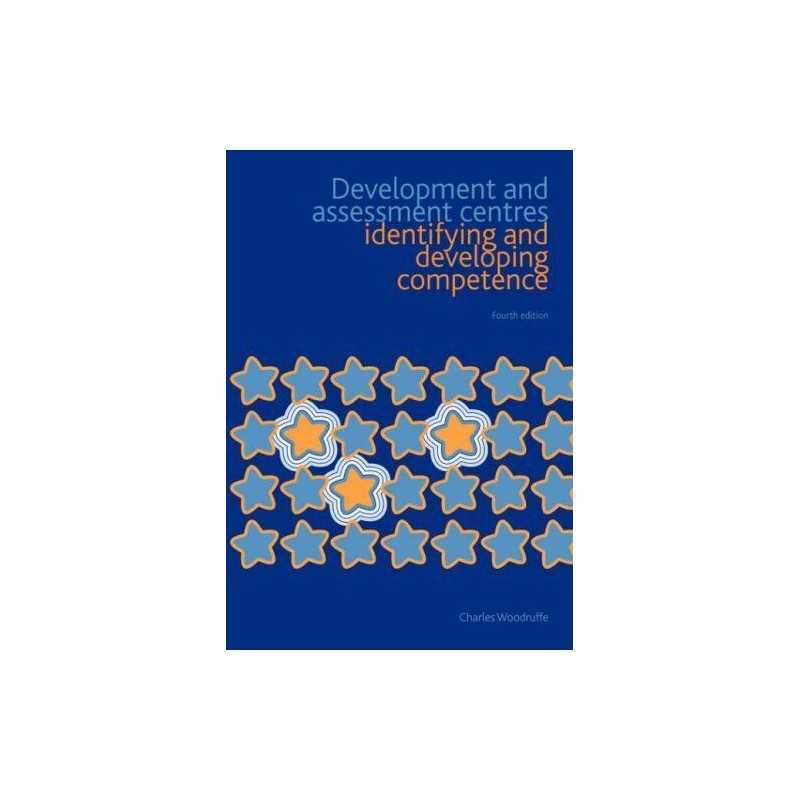 Development and Assessment Centres: Identifyi... by Woodruffe, Charles Paperback