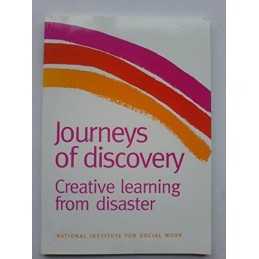 Journeys of Discovery: Creative Learning from Disasters