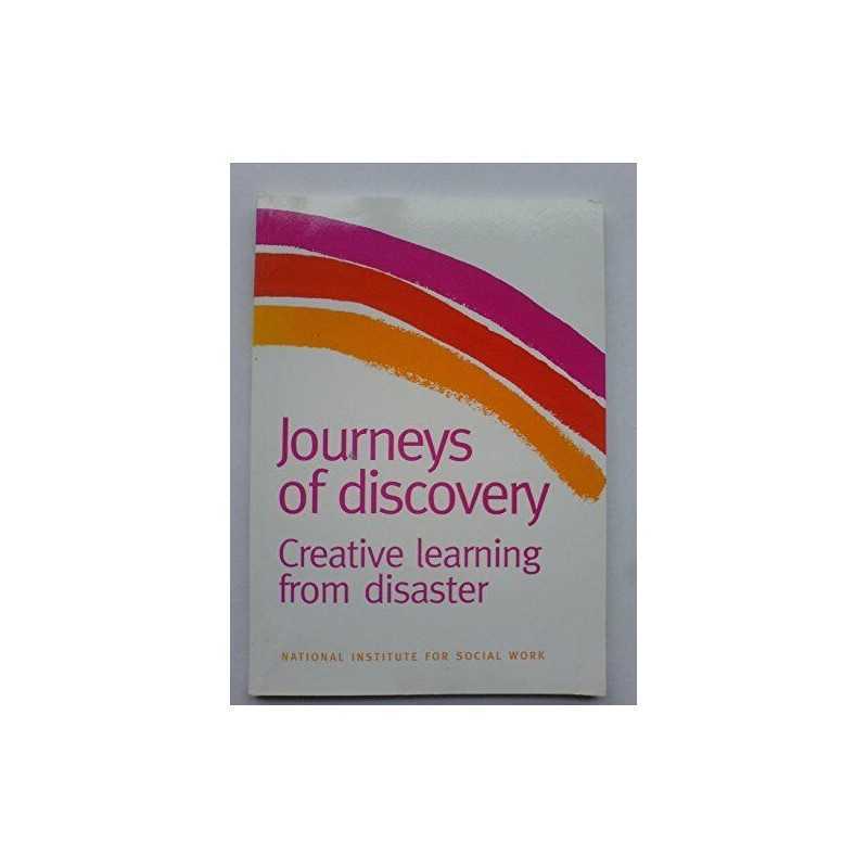 Journeys of Discovery: Creative Learning from Disasters