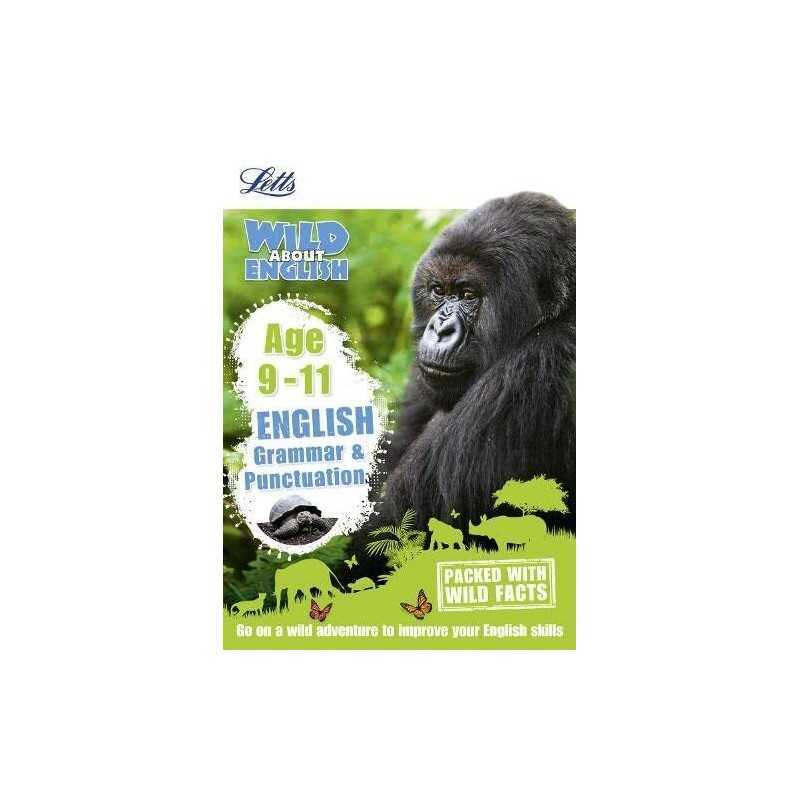 English - Grammar & Punctuation Age 9-11 (Letts Wild About... by Louise Williams