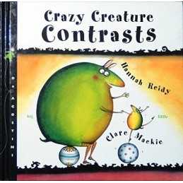 Crazy Creature Contrasts (Crazy Creat..., Reidy, Hannah