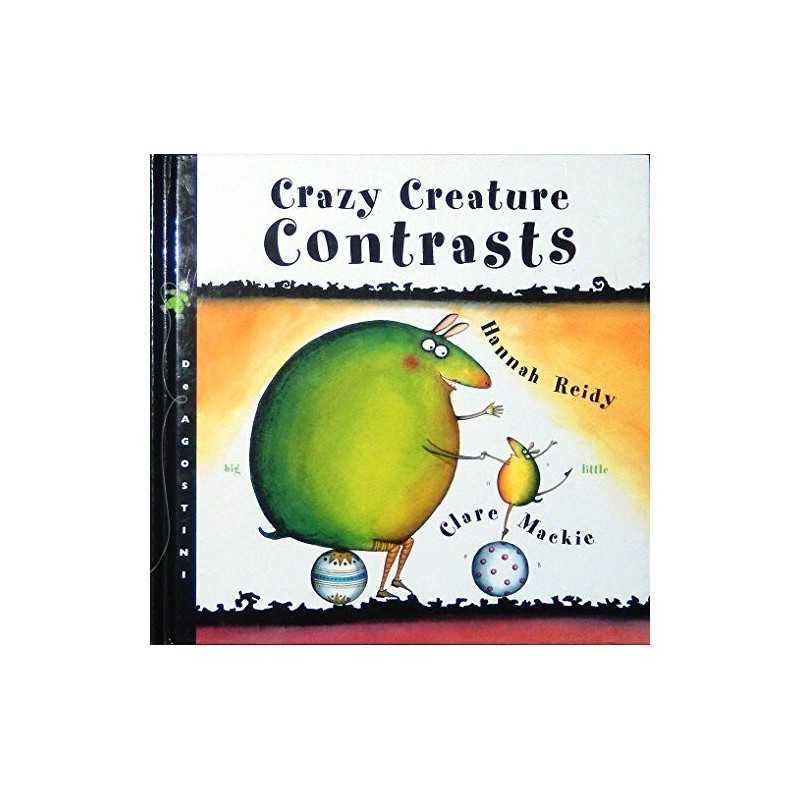 Crazy Creature Contrasts (Crazy Creat..., Reidy, Hannah