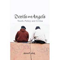 Devils and Angels: Youth, Policy and Crime by Julia Fionda Paperback Book The