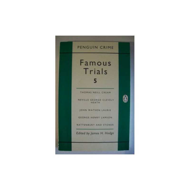 Famous Trials 5: Thomas Neill Cream..., Hodge, James H.