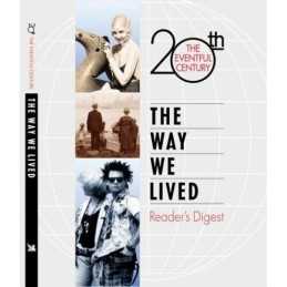 The Way We Lived (The Eventful 20th..., Readers Digest