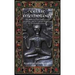 Celtic Mythology: The Nature and Influence of C... by Rutherford, Ward Paperback