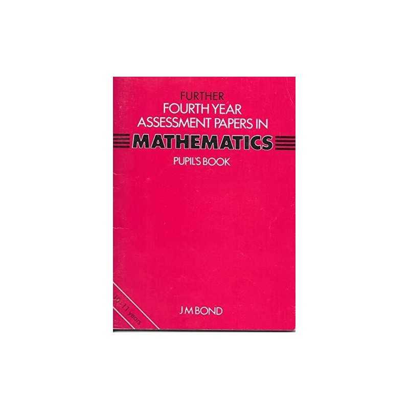 Further Mathematics: Assessment Papers:..., Bond, J. M.