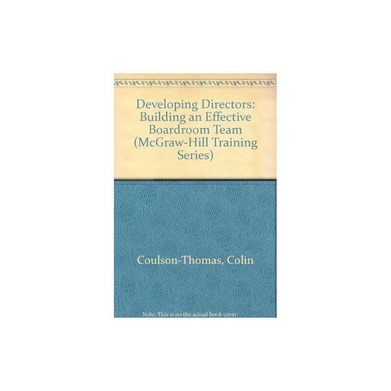 Developing Directors: Building an Effective... by Coulson-Thomas, Coli Paperback