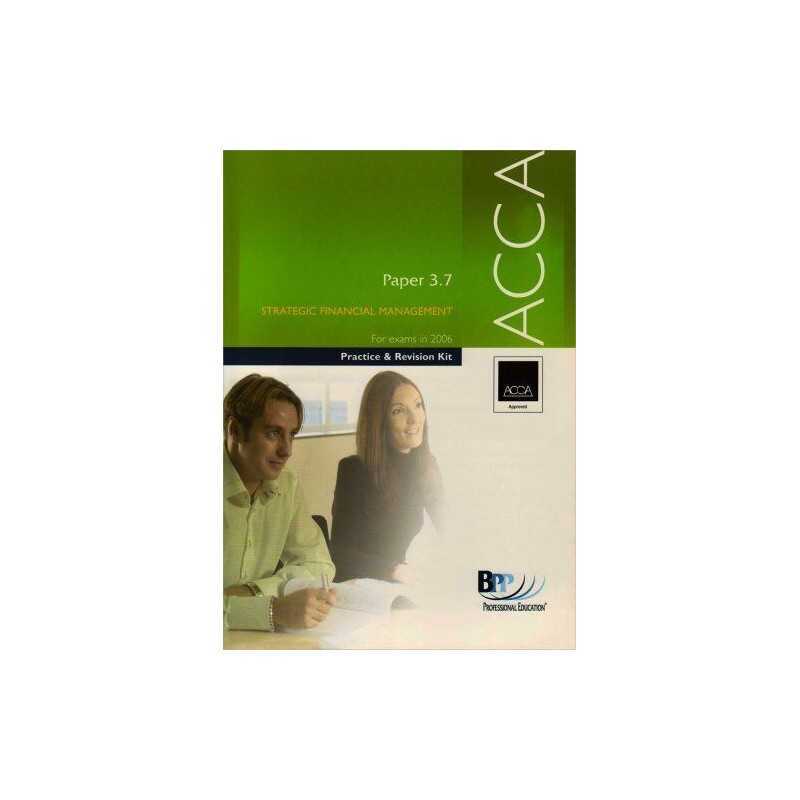 ACCA Paper 3.7 Strategic Financial ..., BPP Professiona