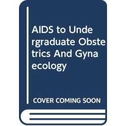 Aids to Undergraduate Obstetrics and Gynae..., Web, J B
