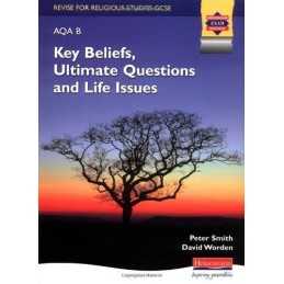 Revise for RE AQA B: Key beliefs, ultimate questions and life issue... Paperback