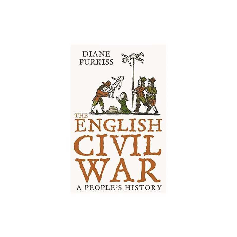 The English Civil War: A Peoples History by Purkiss, Diane Paperback Book The
