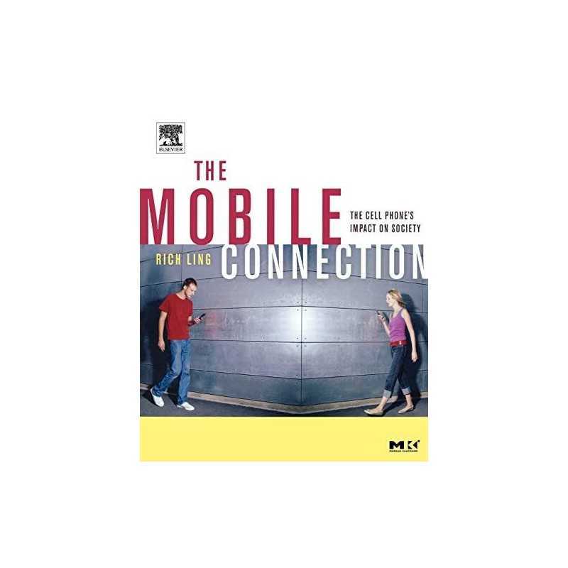 The Mobile Connection: The Cell Phones ..., Ling, Rich