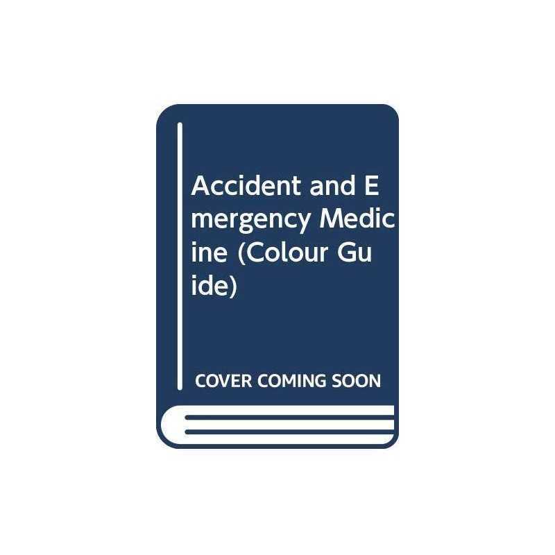 Accident and Emergency Medicine: Co..., Fodden MB CHb