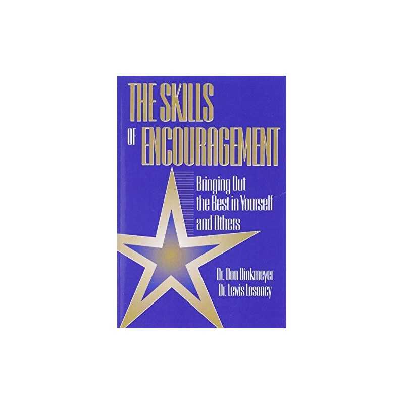 The Skills of Encouragement: Bringin..., Dinkmeyer, Don