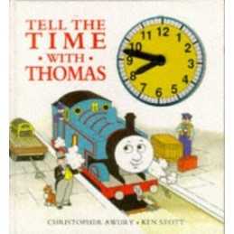 Tell the Time with Thomas: A Novelty Board Book by Awdry, Christopher Hardback