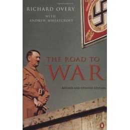 The Road to War: Revised And Updated Edition by Overy, Richard Paperback Book
