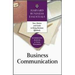 Business Communication: Your Mentor and Guide to Doing Business Eff... Paperback