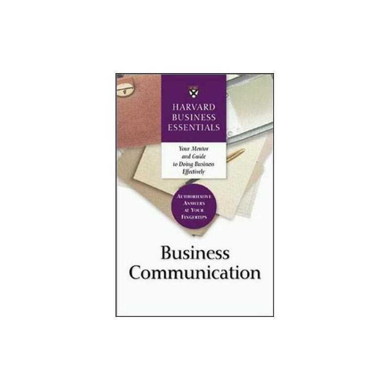 Business Communication: Your Mentor and Guide to Doing Business Eff... Paperback