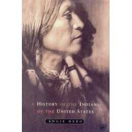 A History Of The Indians Of The United States by Debo, Angie Paperback Book The